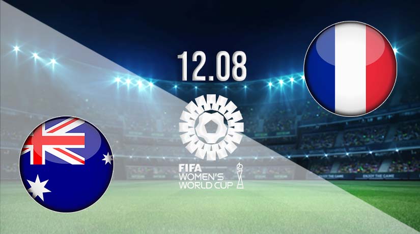 Australia vs France Prediction: Fifa Women's World Cup
